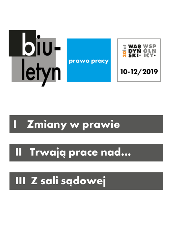 Biuletyn prawa pracy, październik-grudzień 2019